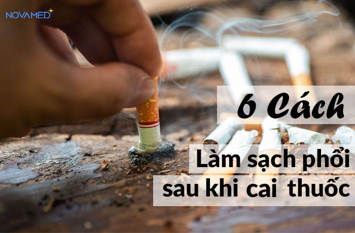  6 cách làm sạch phổi sau khi cai thuốc